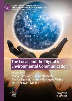 Díaz-Pont / Maeseele / Foxwell-Norton |  The Local and the Digital in Environmental Communication | Buch |  Sack Fachmedien