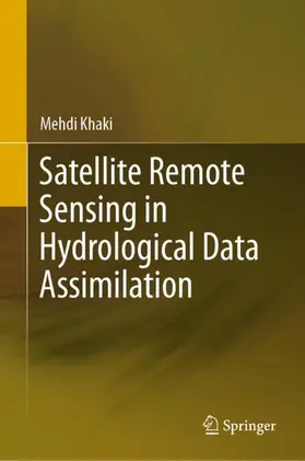 Khaki |  Satellite Remote Sensing in Hydrological Data Assimilation | Buch |  Sack Fachmedien