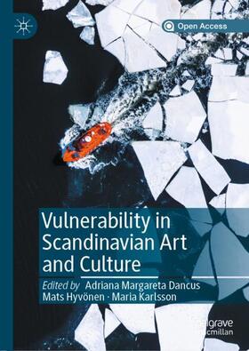 Dancus / Karlsson / Hyvönen |  Vulnerability in Scandinavian Art and Culture | Buch |  Sack Fachmedien