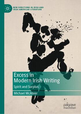 McAteer |  Excess in Modern Irish Writing | Buch |  Sack Fachmedien