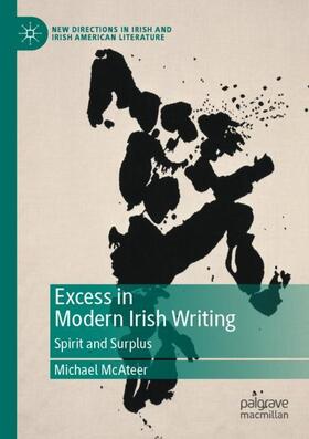 McAteer |  Excess in Modern Irish Writing | Buch |  Sack Fachmedien