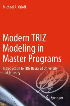 Orloff |  Modern TRIZ Modeling in Master Programs | Buch |  Sack Fachmedien