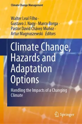 Leal Filho / Nagy / Magnuszewski |  Climate Change, Hazards and Adaptation Options | Buch |  Sack Fachmedien