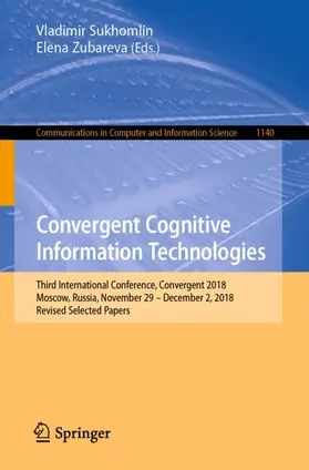 Zubareva / Sukhomlin |  Convergent Cognitive Information Technologies | Buch |  Sack Fachmedien