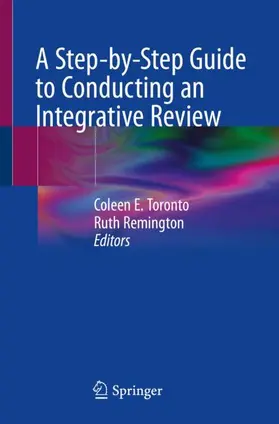 Remington / Toronto |  A Step-by-Step Guide to Conducting an Integrative Review | Buch |  Sack Fachmedien