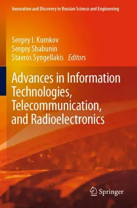 Kumkov / Syngellakis / Shabunin |  Advances in Information Technologies, Telecommunication, and Radioelectronics | Buch |  Sack Fachmedien