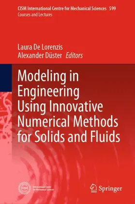 Düster / De Lorenzis |  Modeling in Engineering Using Innovative Numerical Methods for Solids and Fluids | Buch |  Sack Fachmedien