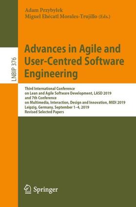 Morales-Trujillo / Przybylek / Przybylek |  Advances in Agile and User-Centred Software Engineering | Buch |  Sack Fachmedien
