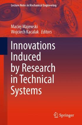 Kacalak / Majewski |  Innovations Induced by Research in Technical Systems | Buch |  Sack Fachmedien