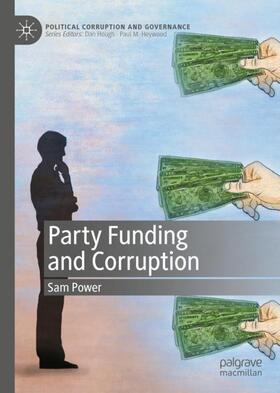 Power |  Party Funding and Corruption | Buch |  Sack Fachmedien