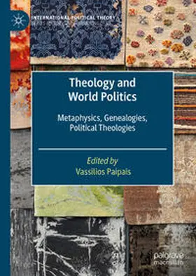 Paipais |  Theology and World Politics | Buch |  Sack Fachmedien