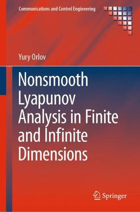 Orlov |  Nonsmooth Lyapunov Analysis in Finite and Infinite Dimensions | Buch |  Sack Fachmedien
