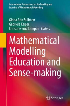 Stillman / Lampen / Kaiser |  Mathematical Modelling Education and Sense-making | Buch |  Sack Fachmedien