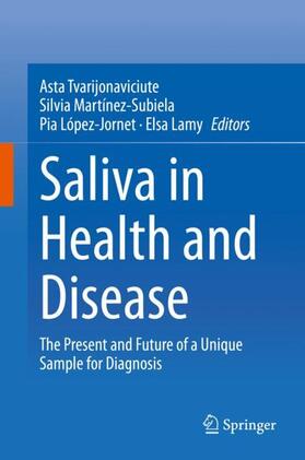 Tvarijonaviciute / Lamy / Martínez-Subiela |  Saliva in Health and Disease | Buch |  Sack Fachmedien