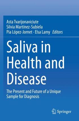 Tvarijonaviciute / Lamy / Martínez-Subiela |  Saliva in Health and Disease | Buch |  Sack Fachmedien