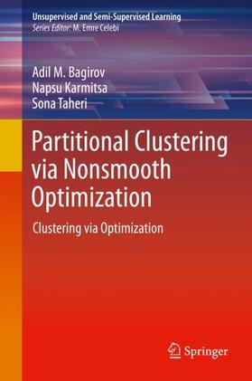 M. Bagirov / Taheri / Karmitsa |  Partitional Clustering via Nonsmooth Optimization | Buch |  Sack Fachmedien