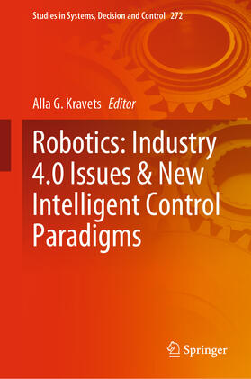 Kravets |  Robotics: Industry 4.0 Issues & New Intelligent Control Paradigms | eBook | Sack Fachmedien