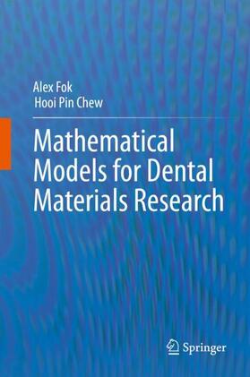 Chew / Fok |  Mathematical Models for Dental Materials Research | Buch |  Sack Fachmedien