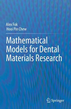 Chew / Fok |  Mathematical Models for Dental Materials Research | Buch |  Sack Fachmedien