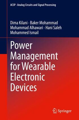 Kilani / Mohammad / Ismail |  Power Management for Wearable Electronic Devices | Buch |  Sack Fachmedien