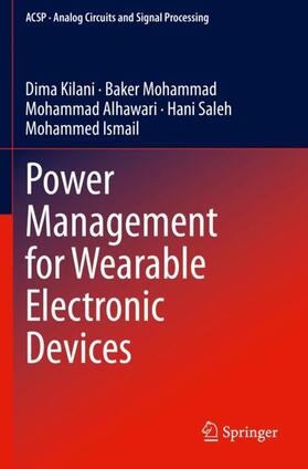 Kilani / Mohammad / Ismail |  Power Management for Wearable Electronic Devices | Buch |  Sack Fachmedien