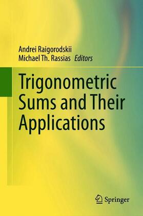 Rassias / Raigorodskii |  Trigonometric Sums and Their Applications | Buch |  Sack Fachmedien