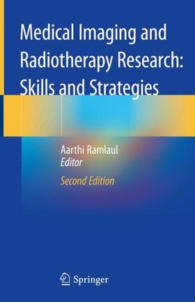 Ramlaul |  Medical Imaging and Radiotherapy Research: Skills and Strategies | Buch |  Sack Fachmedien