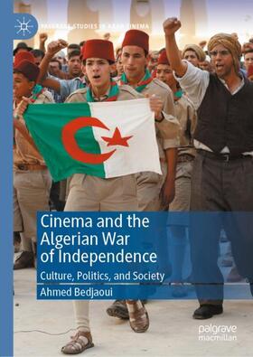 Bedjaoui |  Cinema and the Algerian War of Independence | Buch |  Sack Fachmedien