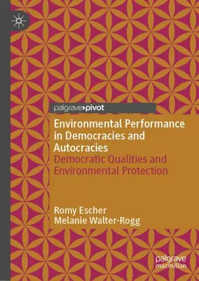 Walter-Rogg / Escher |  Environmental Performance in Democracies and Autocracies | Buch |  Sack Fachmedien