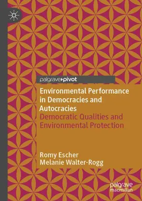 Walter-Rogg / Escher |  Environmental Performance in Democracies and Autocracies | Buch |  Sack Fachmedien