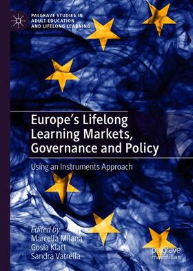 Milana / Vatrella / Klatt |  Europe's Lifelong Learning Markets, Governance and Policy | Buch |  Sack Fachmedien