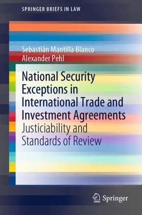 Pehl / Mantilla Blanco | National Security Exceptions in International Trade and Investment Agreements | Buch | 978-3-030-38124-0 | sack.de