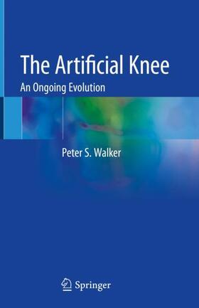 Walker |  The Artificial Knee | Buch |  Sack Fachmedien