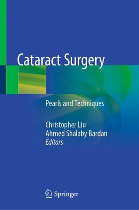 Shalaby Bardan / Liu |  Cataract Surgery | Buch |  Sack Fachmedien