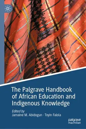 Falola / Abidogun |  The Palgrave Handbook of African Education and Indigenous Knowledge | Buch |  Sack Fachmedien