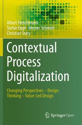 Fleischmann / Stary / Oppl |  Contextual Process Digitalization | Buch |  Sack Fachmedien