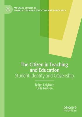 Nielsen / Leighton |  The Citizen in Teaching and Education | Buch |  Sack Fachmedien