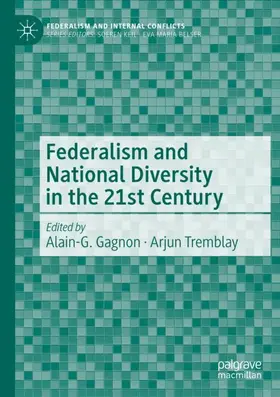 Tremblay / Gagnon |  Federalism and National Diversity in the 21st Century | Buch |  Sack Fachmedien