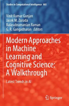 Gunjan / Gangadharan / Zurada |  Modern Approaches in Machine Learning and Cognitive Science: A Walkthrough | Buch |  Sack Fachmedien