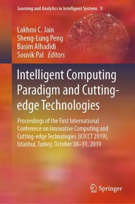 Jain / Pal / Peng |  Intelligent Computing Paradigm and Cutting-edge Technologies | Buch |  Sack Fachmedien