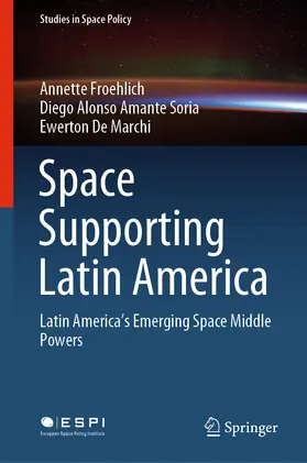 Froehlich / Amante Soria / De Marchi |  Space Supporting Latin America | eBook | Sack Fachmedien