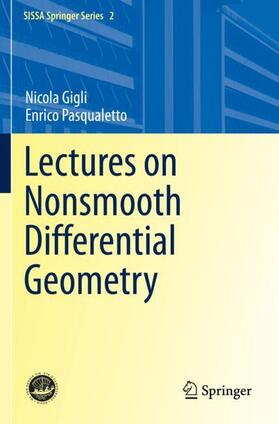 Pasqualetto / Gigli |  Lectures on Nonsmooth Differential Geometry | Buch |  Sack Fachmedien