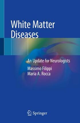 Rocca / Filippi |  White Matter Diseases | Buch |  Sack Fachmedien