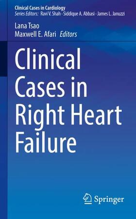 Afari / Tsao |  Clinical Cases in Right Heart Failure | Buch |  Sack Fachmedien