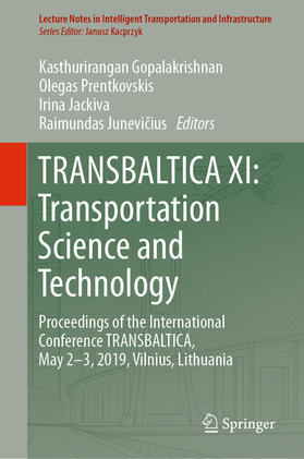 Gopalakrishnan / Prentkovskis / Jackiva |  TRANSBALTICA XI: Transportation Science and Technology | eBook | Sack Fachmedien