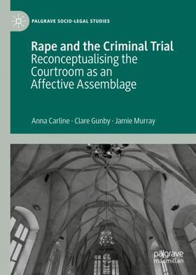 Carline / Murray / Gunby |  Rape and the Criminal Trial | Buch |  Sack Fachmedien