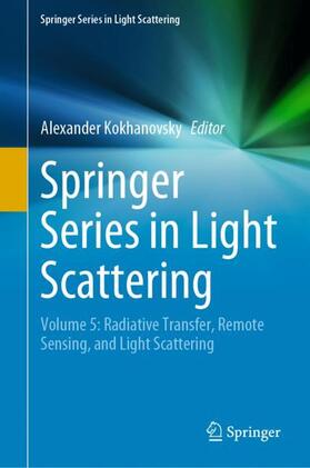 Kokhanovsky |  Springer Series in Light Scattering | Buch |  Sack Fachmedien