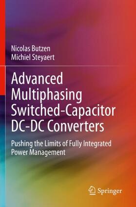Steyaert / Butzen |  Advanced Multiphasing Switched-Capacitor DC-DC Converters | Buch |  Sack Fachmedien