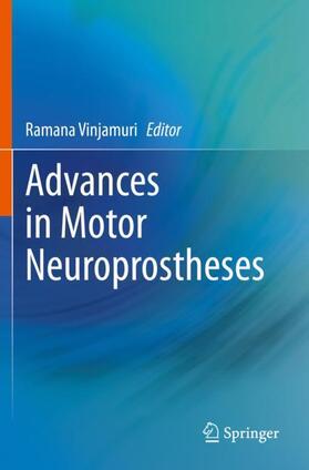 Vinjamuri |  Advances in Motor Neuroprostheses | Buch |  Sack Fachmedien
