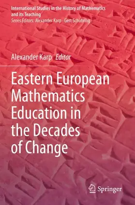 Karp |  Eastern European Mathematics Education in the Decades of Change | Buch |  Sack Fachmedien